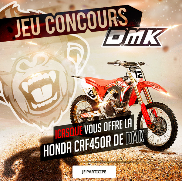 Jeu concours DMK : iCasque.com vous offre la Honda CRF 450 R de la chaîne Youtube DMK !