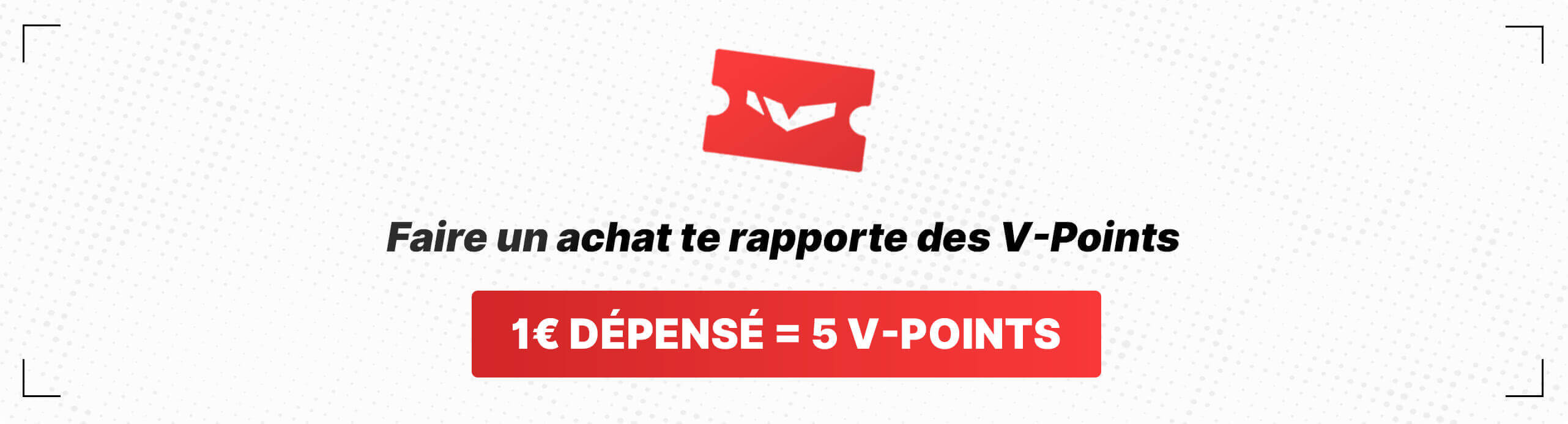 Faire un achat te rapporte des V-Points