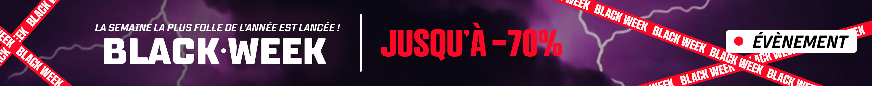 Black Week jusqu' -70%