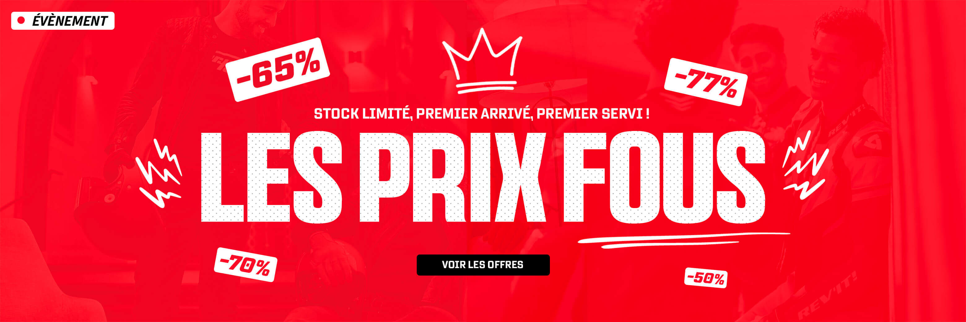 Les prix fous, stock limit�, premier arriv�, premier servi !