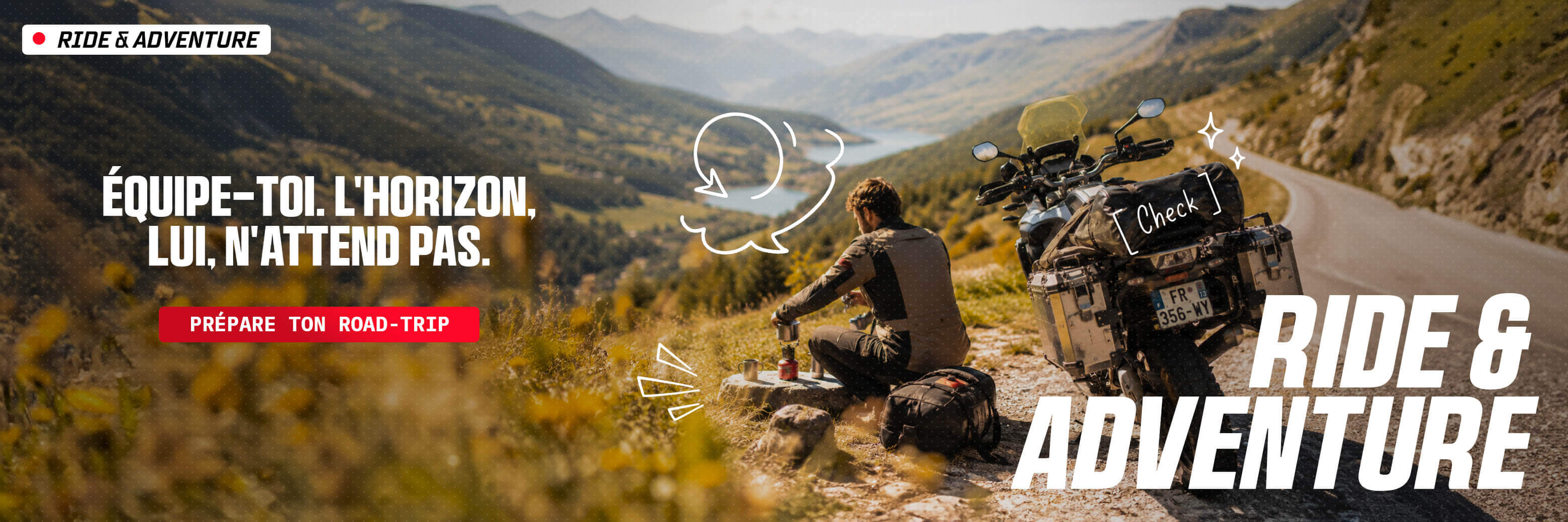 Ride & Adventure : �quipe-toi. L'horizon, lui, n'attend pas