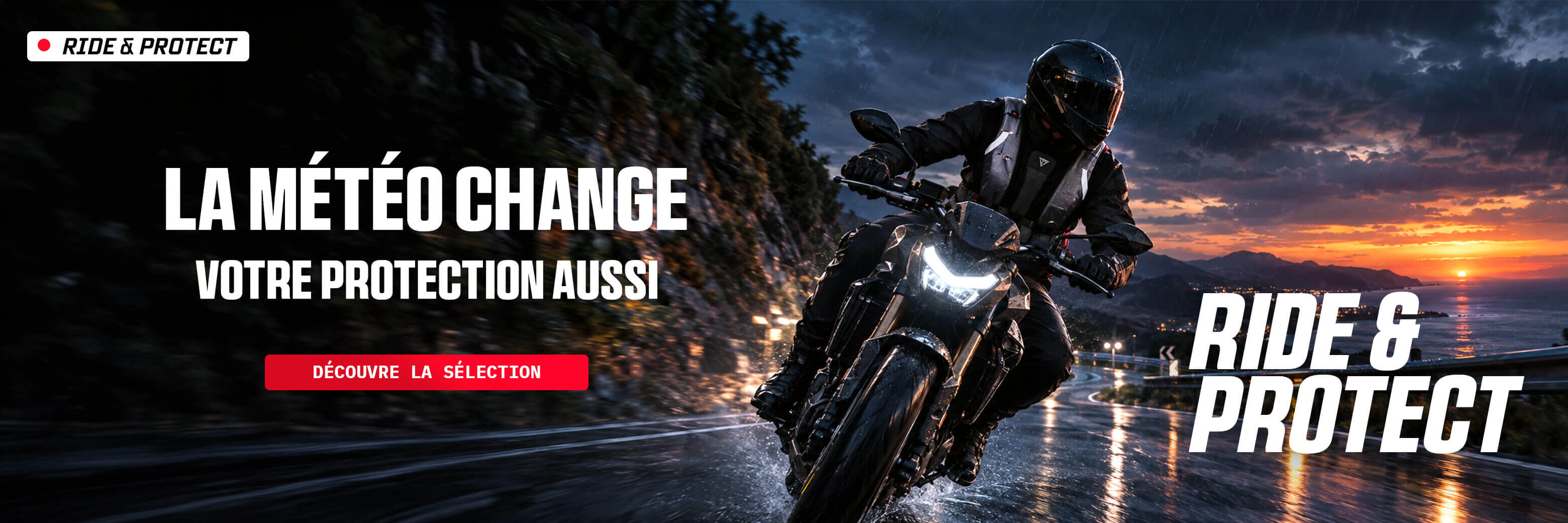 Ride & protect : la m�t�o change, votre protection aussi