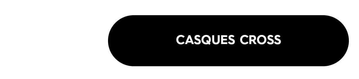 CASQUES CROSS