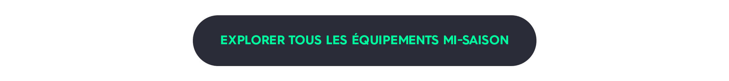 Explorer tous les quipements mi-saison