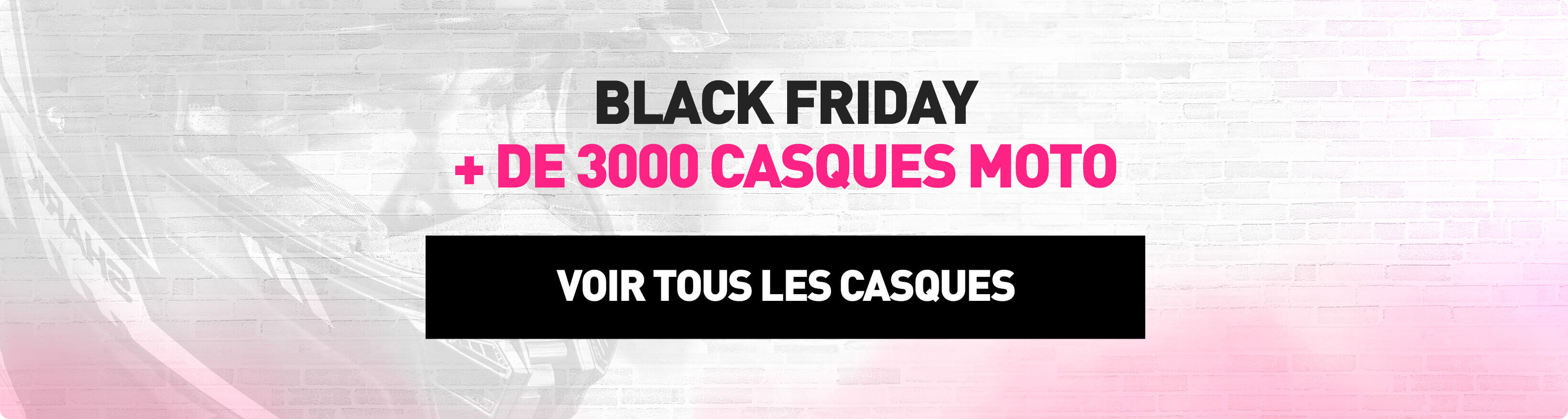 Black Friday Extended  + de 3000 casques moto