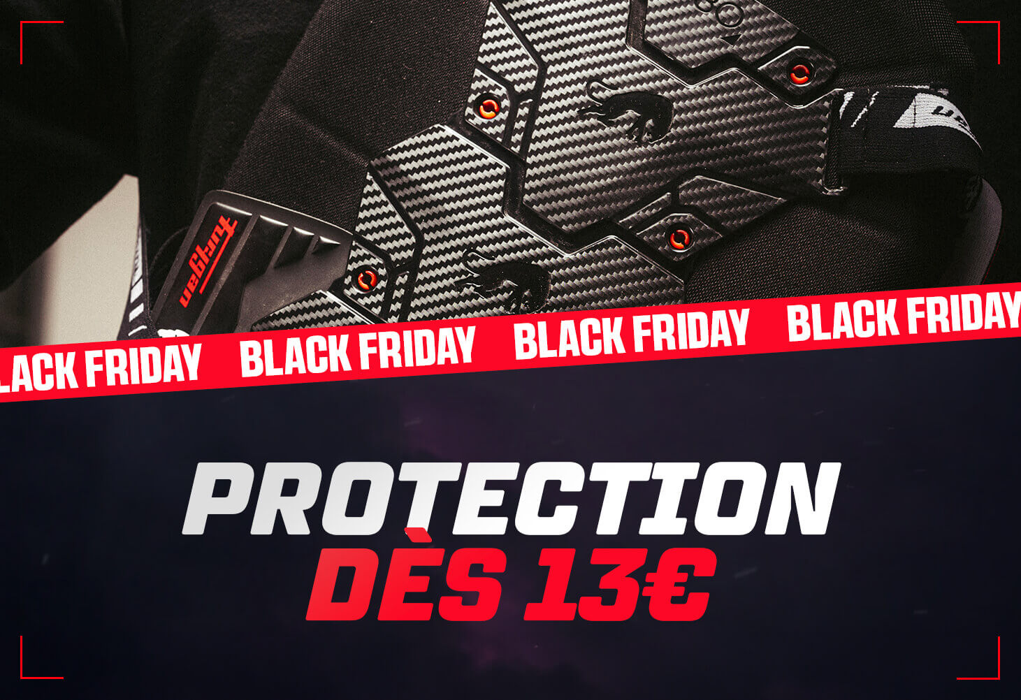 Protection d�s 13�
