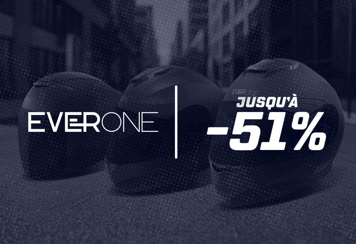 Casques Everone jusqu' -51%