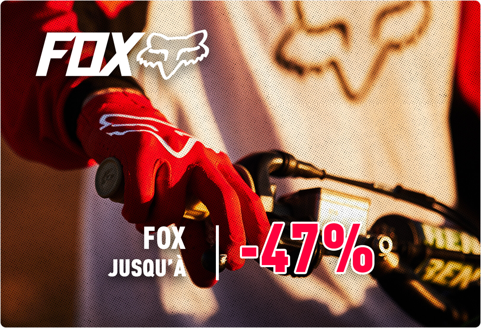 Fox jusqu' -47%