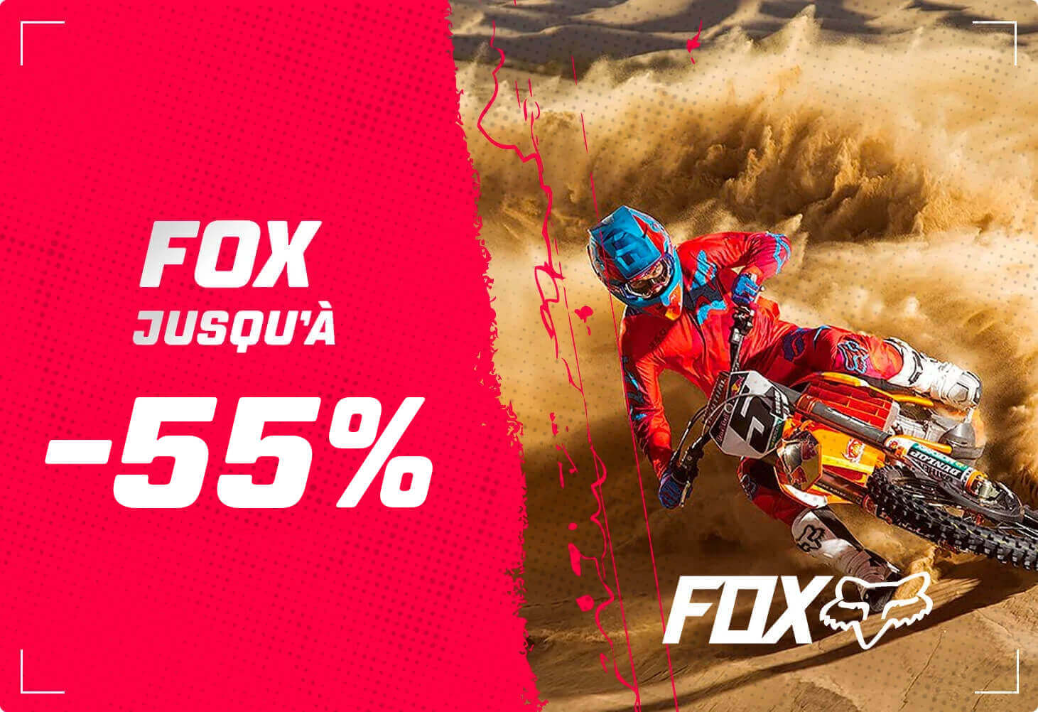 Fox jusqu' -55%