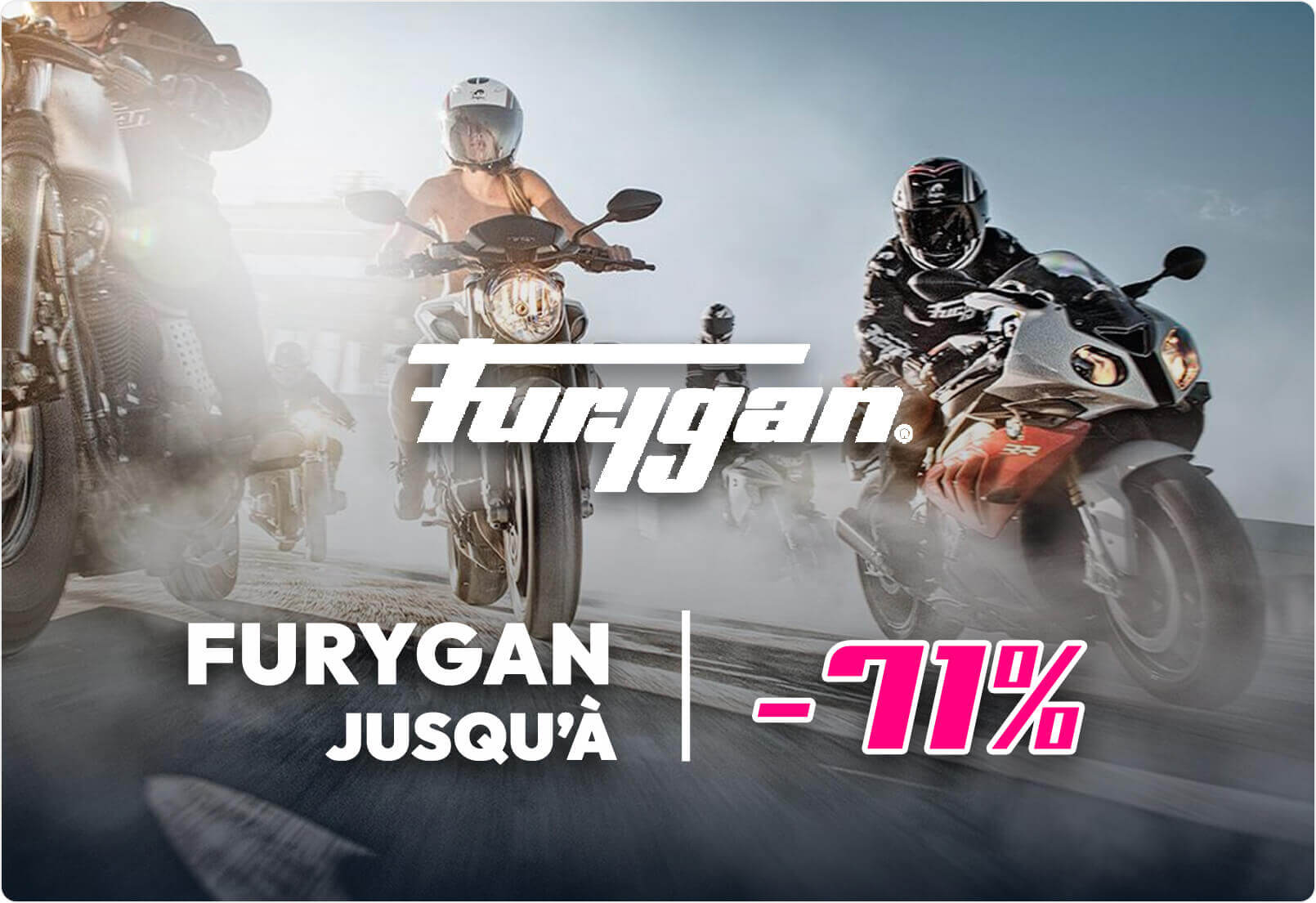 Furygan jusqu'à -71%