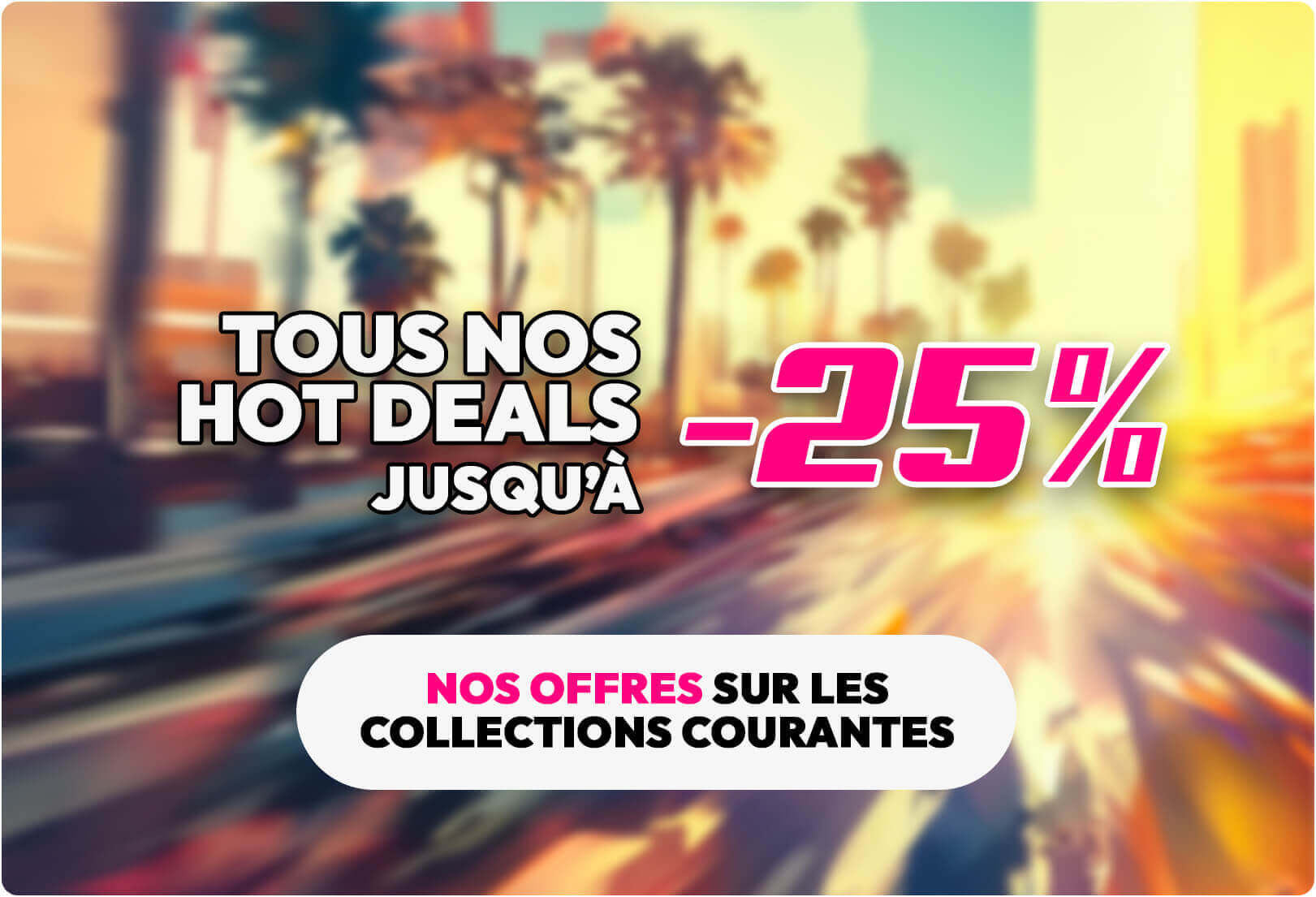 Tous nos deals